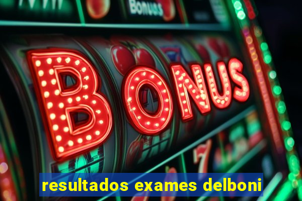 resultados exames delboni